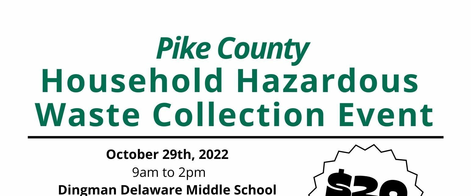 An ad for the Pike County Household Hazardous Waste Collection Event on October 29th, 2022 at the Dingman Delaware Middle School