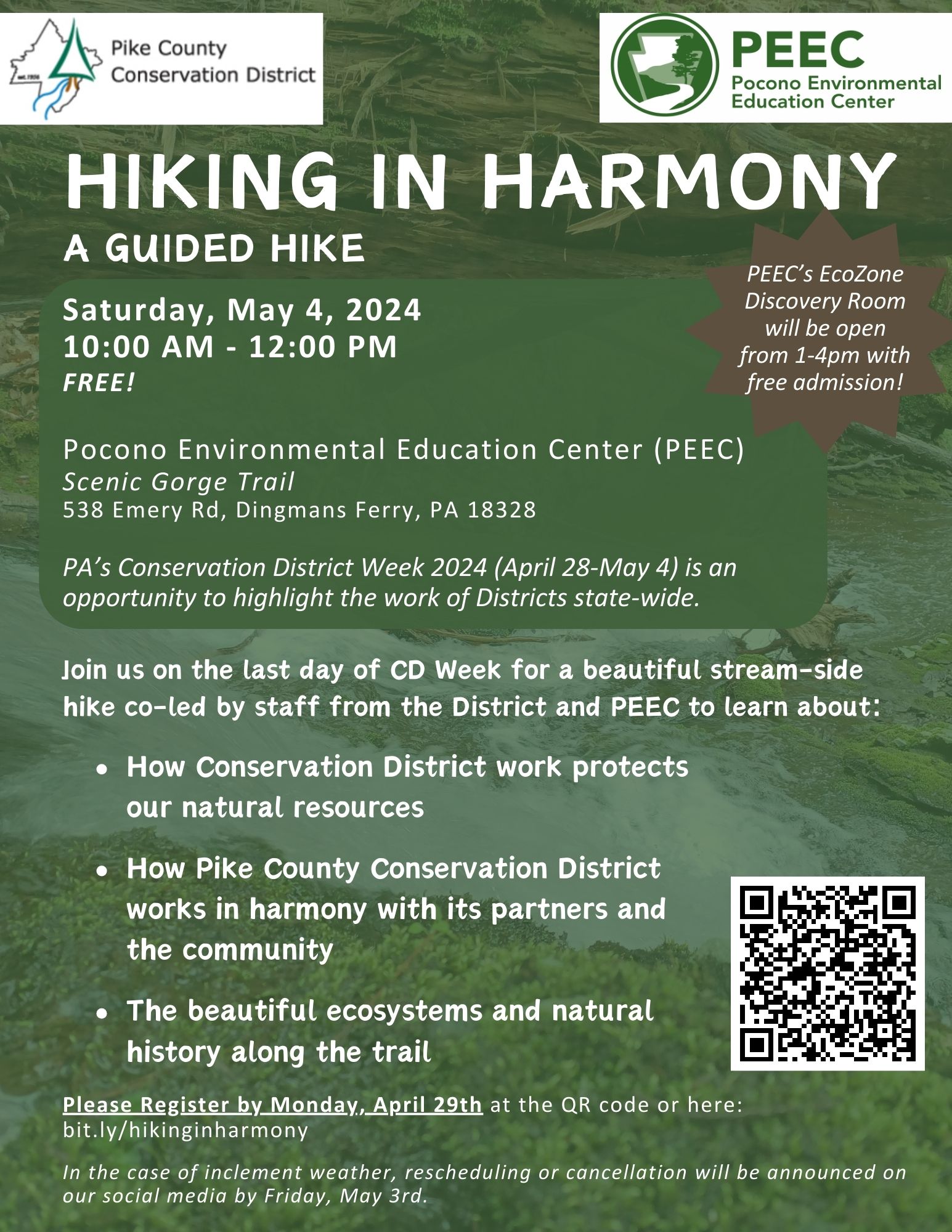 A flyer for the event Hiking in Harmony, a guided hike celebrating PA's Conservation District Week. Text reads "PA’s Conservation District Week 2024 (April 28-May 4) is an opportunity to highlight the work of Districts state-wide.
Join us on the last day of CD Week for a beautiful stream-side hike co-led by staff from the District and PEEC to learn about:
- How Conservation District work protects our natural resources
- How Pike County Conservation District works in harmony with its partners and the community
- The beautiful ecosystems and natural history along the trail
Please Register by Monday, April 29th here:
https://bit.ly/hikinginharmony
In the case of inclement weather, rescheduling or cancellation will be announced on our social media by Friday, May 3rd."