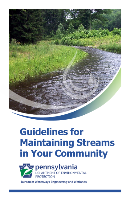 The DEP guide to maintaining streams in your community.