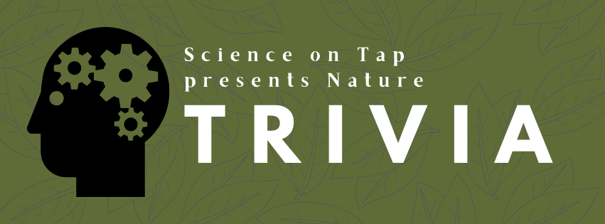 An ad for "Science on Tap presents Nature Trivia" with a cartoon of a head with gears turning